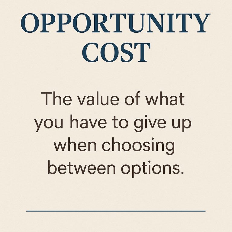 Opportunity cost defined as the value of what you have to give up when choosing between options.